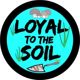 loyal to the soil sticker